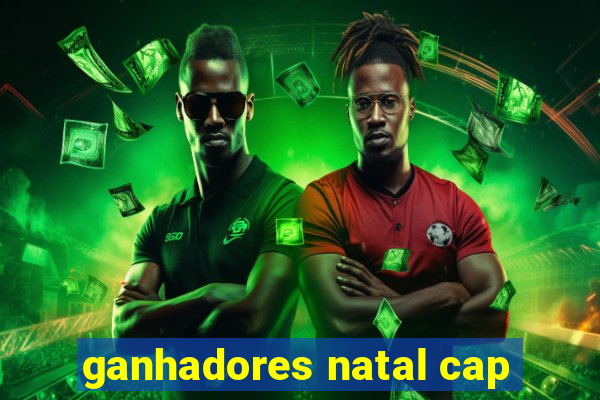 ganhadores natal cap